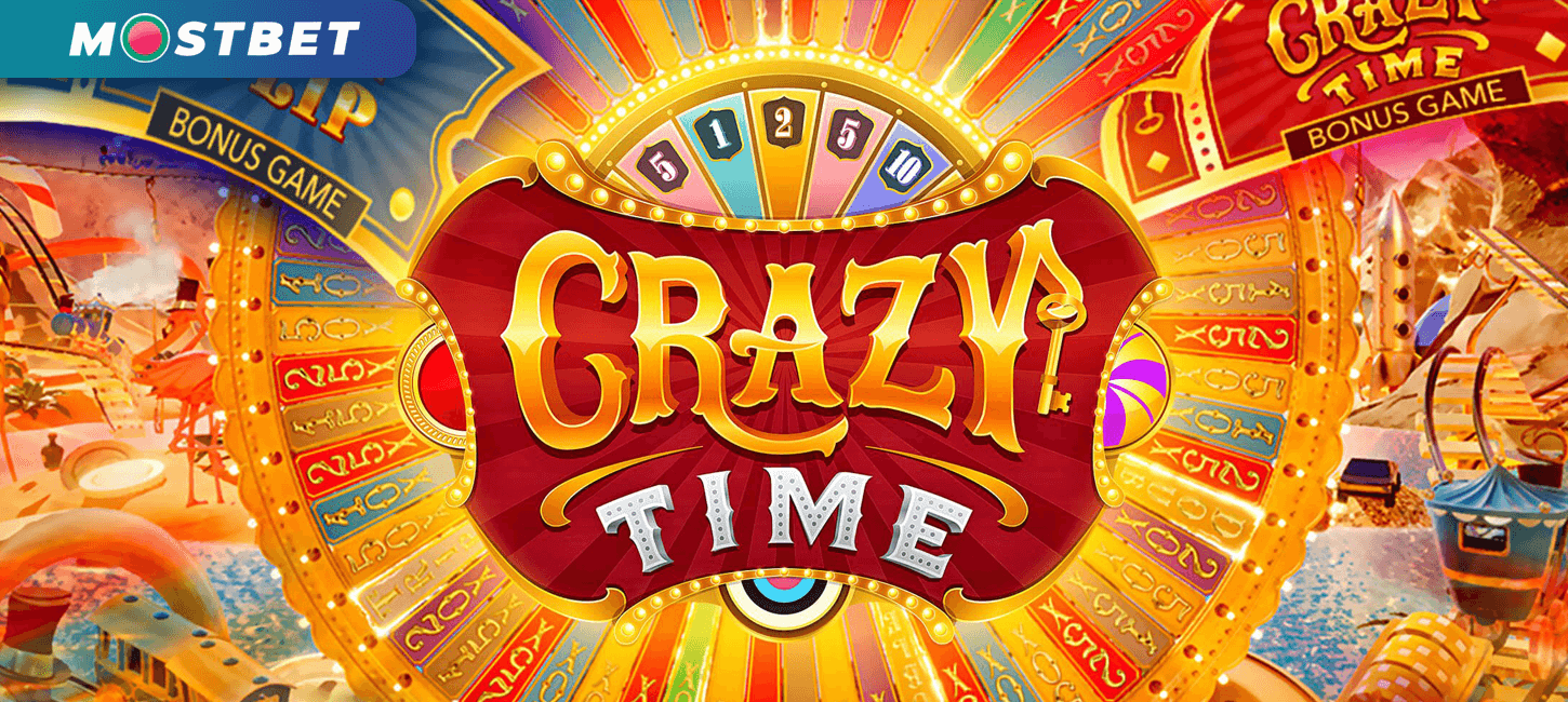 Top Strategies for Playing Mostbet's Crazy Time Live Game